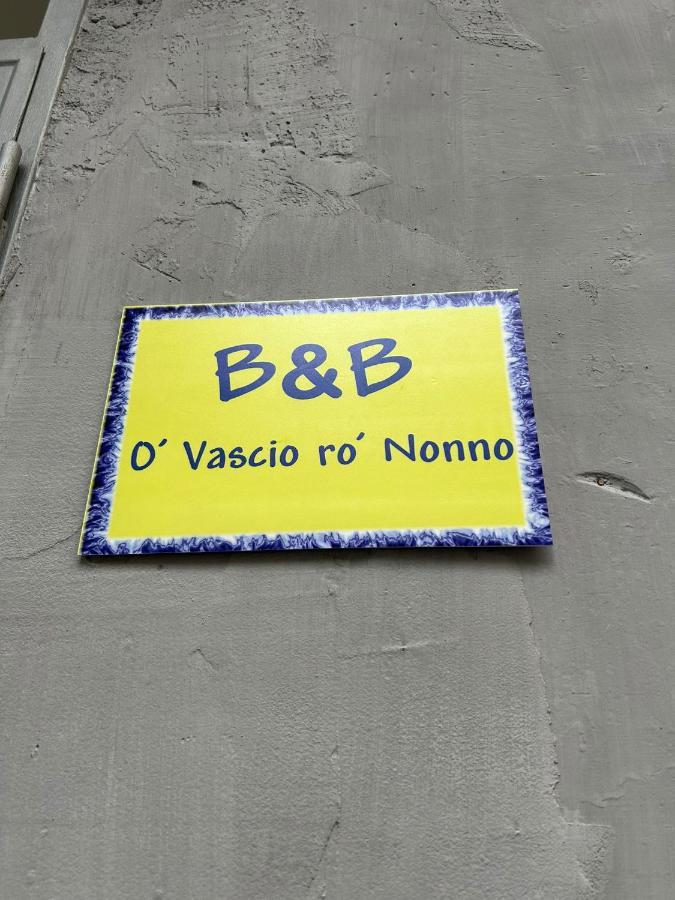 O' Vascio Ro' Nonno Bed & Breakfast Наполи Екстериор снимка